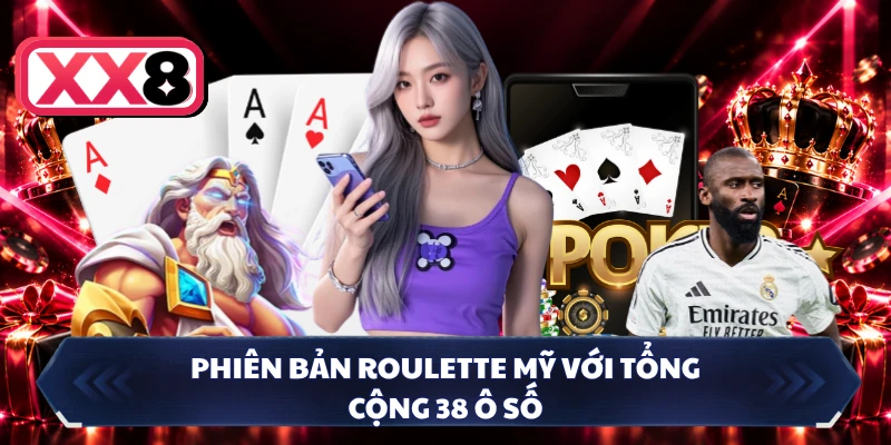 Phiên bản Roulette Mỹ với tổng cộng 38 ô số